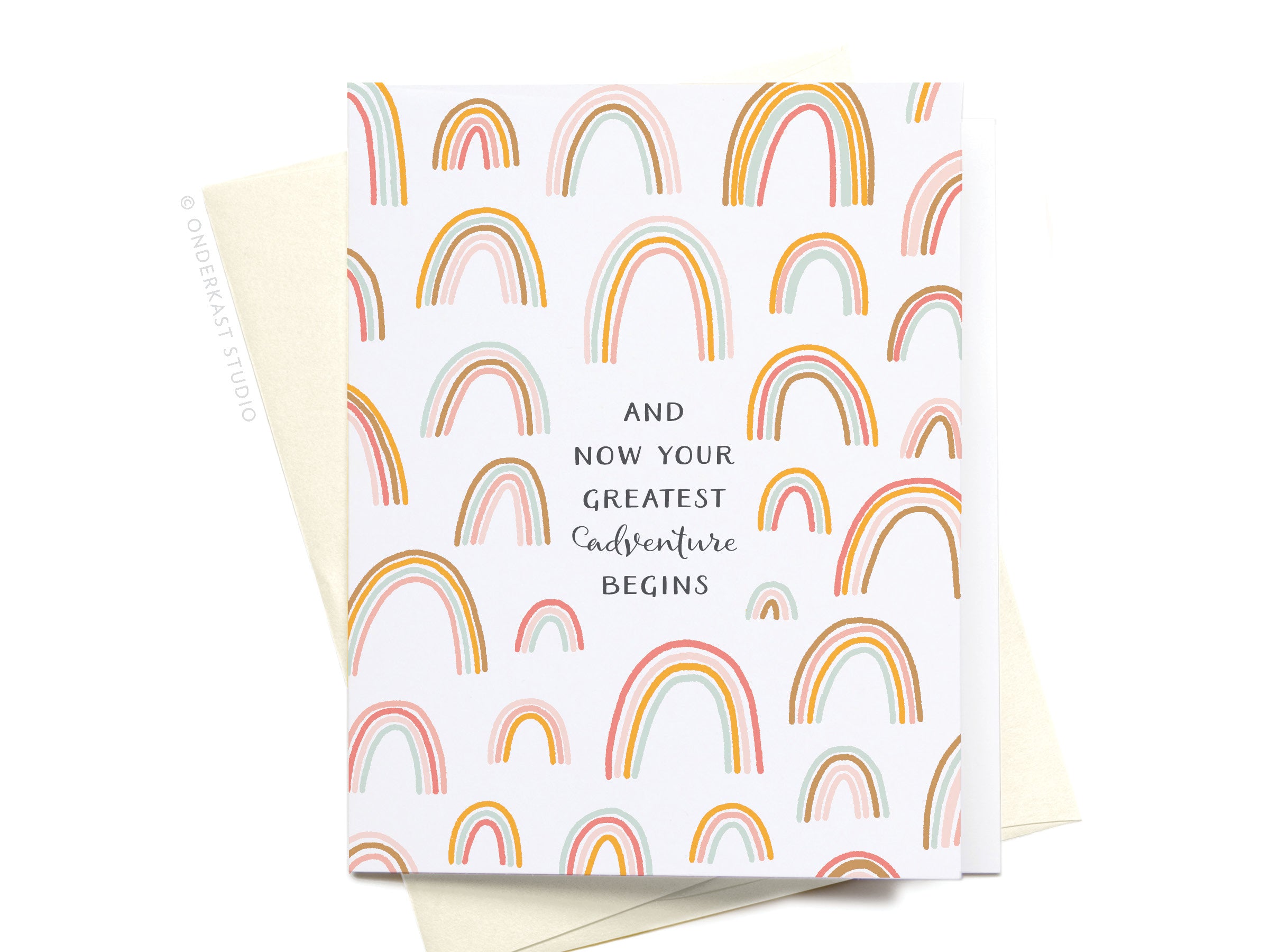 Rainbows Greeting Card And Now Your Greatest Adventure Begins Ollijewelry