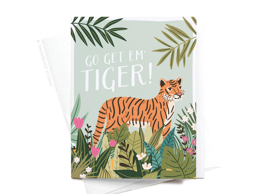 Go Get ‘Em, Tiger Greeting Card - Ollijewelry