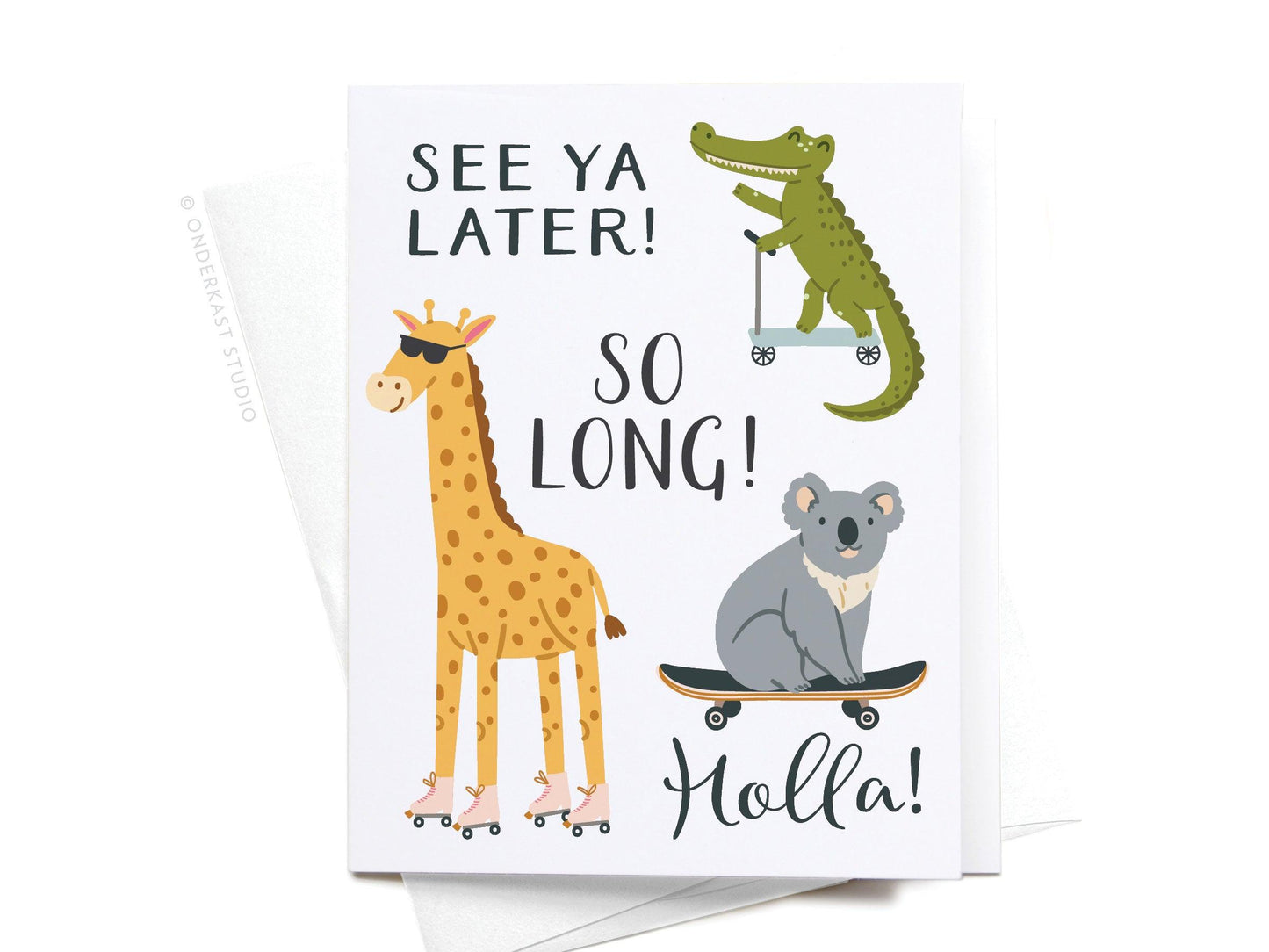 See Ya Later! Alligator Greeting Card - Ollijewelry